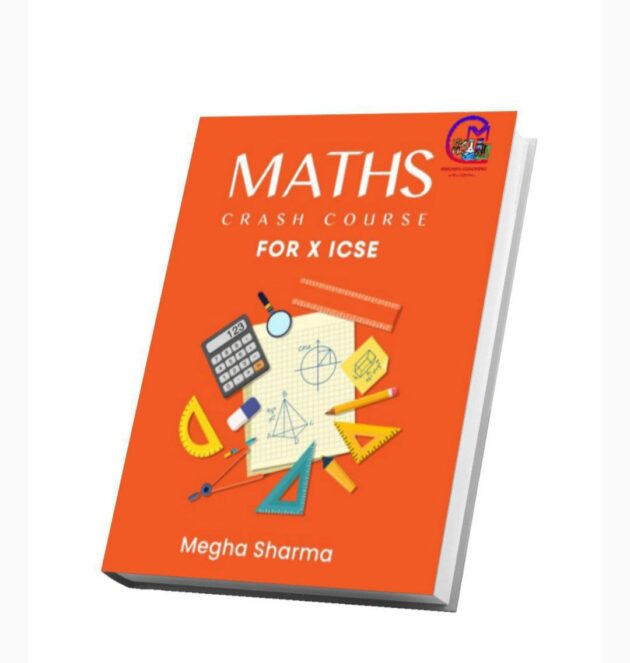 ICSE CLASS 10 " MATHS CRASH COURSE  "