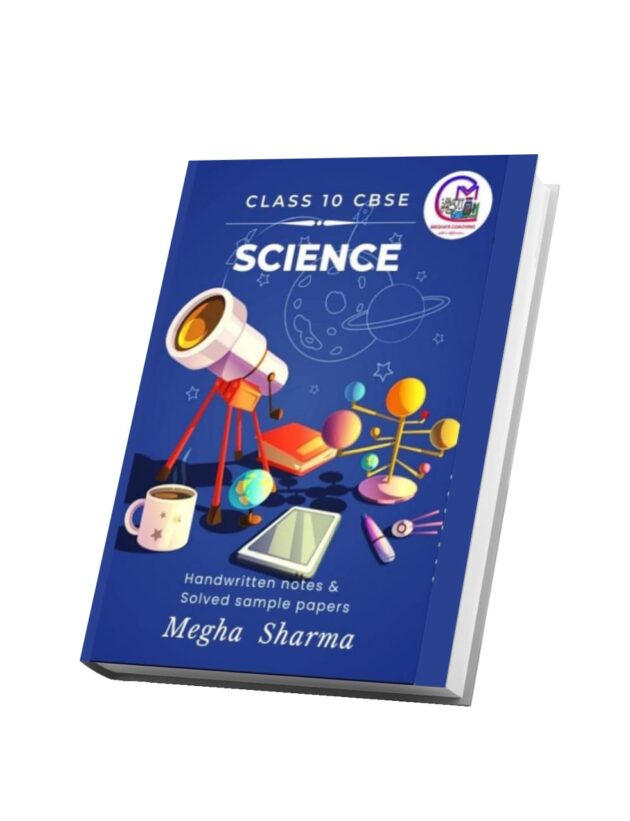 CBSE Class 10 SCIENCE STUDY MATERIAL handwritten notes