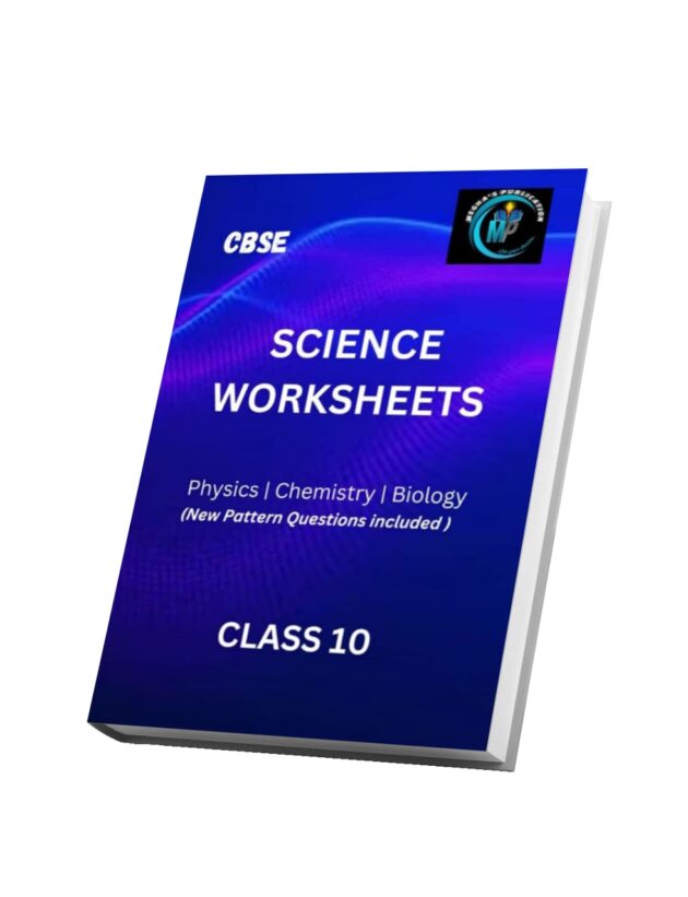 CBSE Class 10 SCIENCE WORKSHEETS