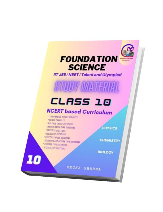 Class 10 FOUNDATION SCIENCE for Competitive exams