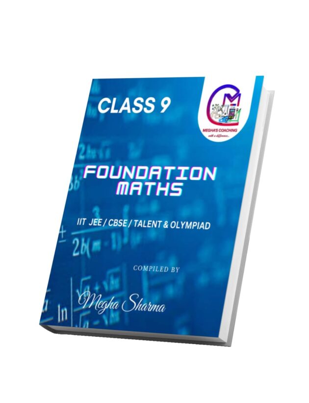 Class 9 FOUNDATION MATHS for Competitive exams