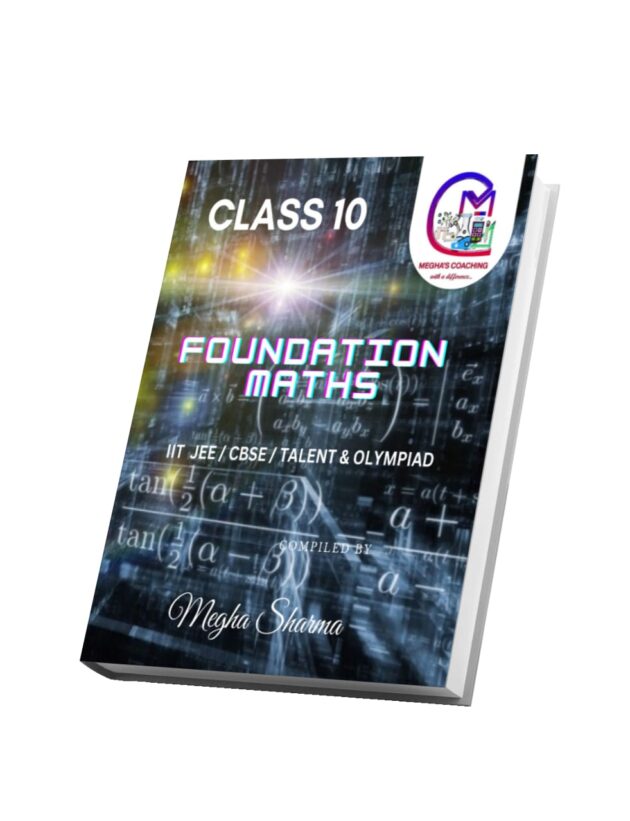 Class 10 FOUNDATION MATHS for Competitive exams