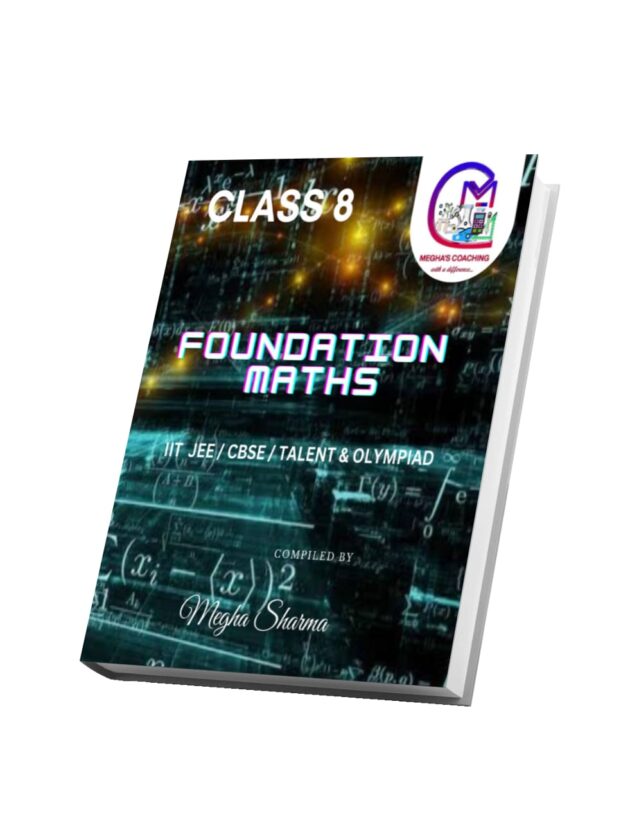 Class 8 FOUNDATION MATHS for Competitive exams