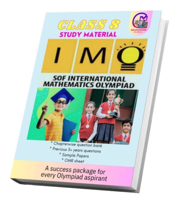 IMO Class 8 STUDY MATERIAL