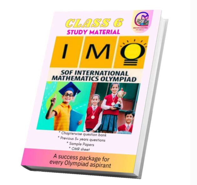 IMO Class 6 STUDY MATERIAL